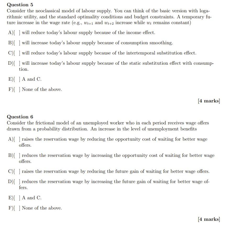 Question 5 Consider The Neoclassical Model Of Labour Supply You Can Think Of The Basic Version With Loga Rithmic Utili 1