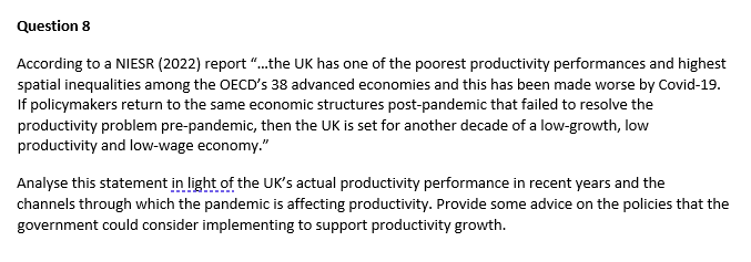 Question 8 According To A Niesr 2022 Report The Uk Has One Of The Poorest Productivity Performances And Highest Sp 1