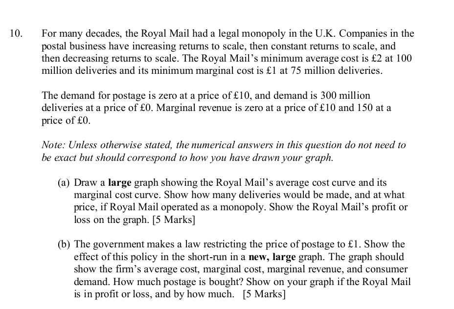 10 For Many Decades The Royal Mail Had A Legal Monopoly In The U K Companies In The Postal Business Have Increasing R 1
