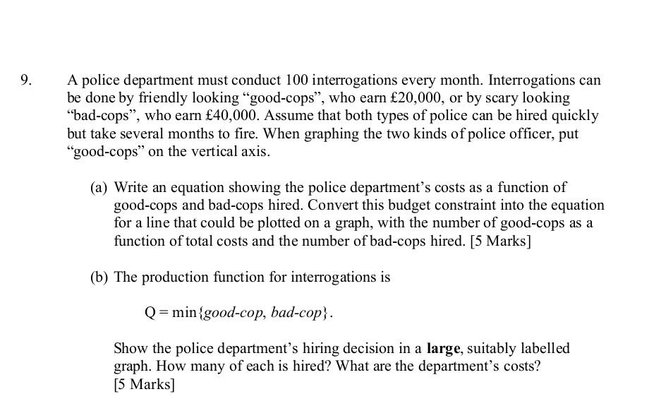 9 A Police Department Must Conduct 100 Interrogations Every Month Interrogations Can Be Done By Friendly Looking Good 1