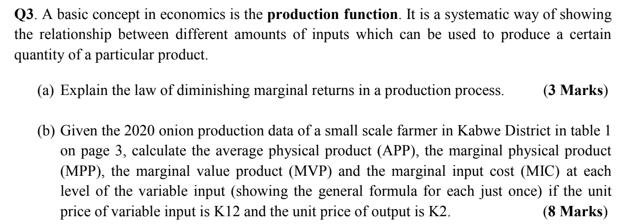 Q3 A Basic Concept In Economics Is The Production Function It Is A Systematic Way Of Showing The Relationship Between 1