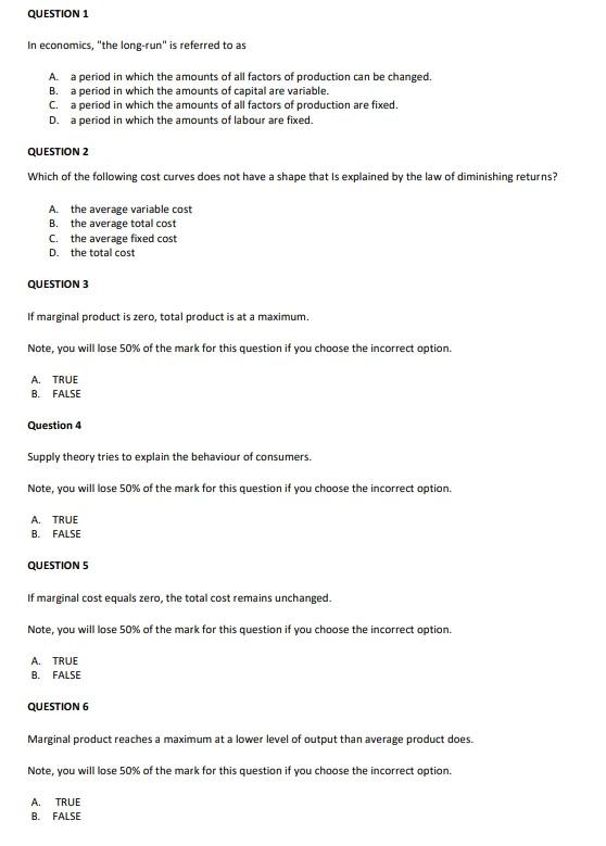 Question 1 In Economics The Long Run Is Referred To As A A Period In Which The Amounts Of All Factors Of Production 1