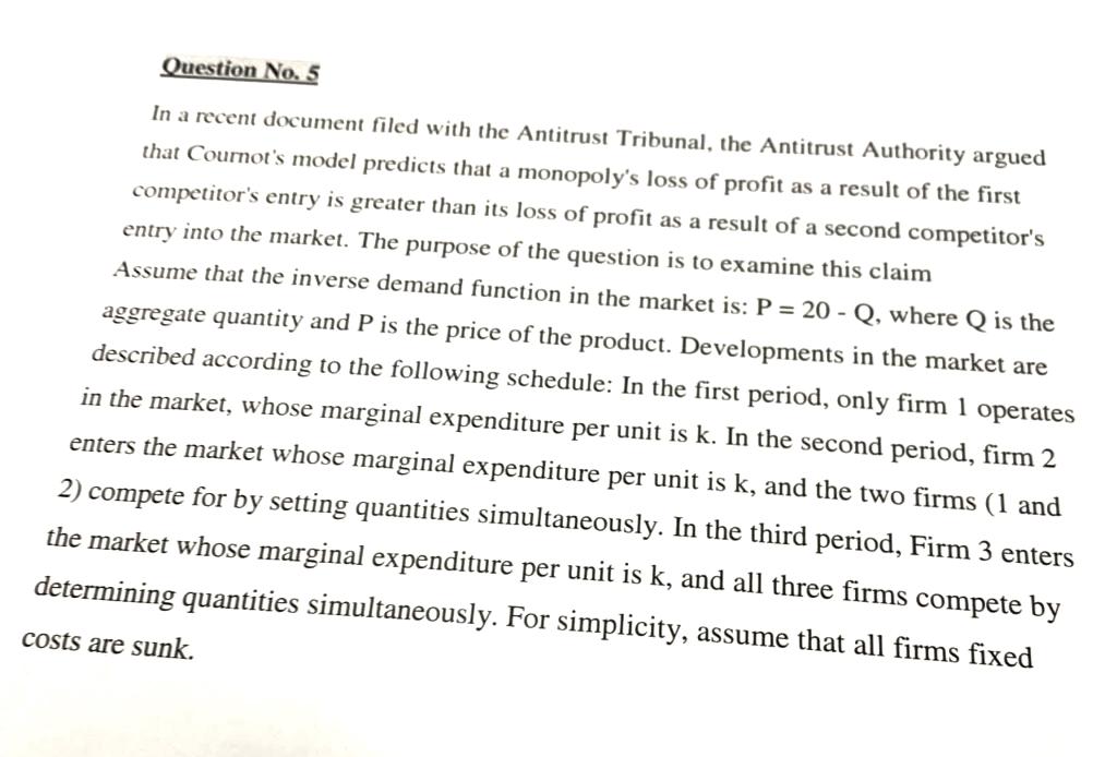 Question No 5 In A Recent Document Filed With The Antitrust Tribunal The Antitrust Authority Argued That Cournot S Mod 1