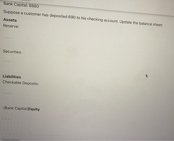 Uppose You Have The Following Balance Sheet Of The Abc Bank Assets Reserve 1380 Securities 14400 Liabilities Checkable 2