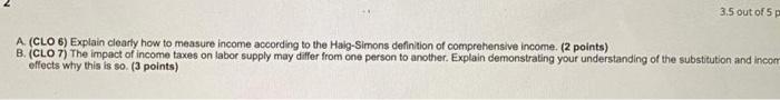 3 5 Out Of 5 P A Clo 6 Explain Clearly How To Measure Income According To The Haig Simons Definition Of Comprehensive 1