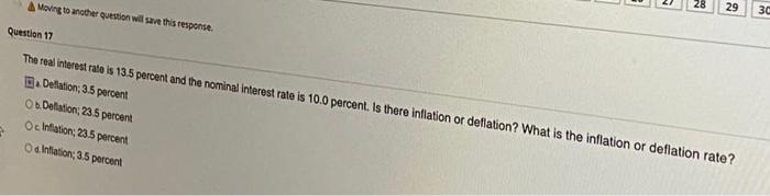 Moving To Another Question Will Save This Response 28 29 30 Question 17 The Real Interest Rate Is 13 5 Percent And The N 1