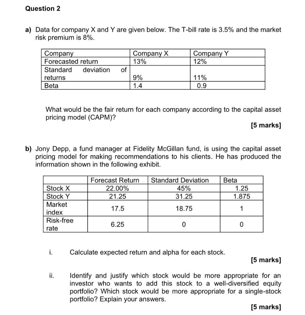 Question 2 A Data For Company X And Y Are Given Below The T Bill Rate Is 3 5 And The Market Risk Premium Is 8 Compa 1