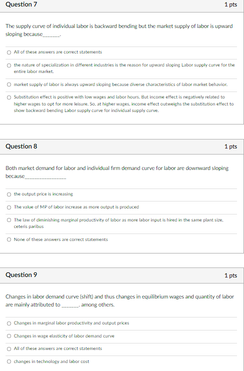 Question 7 1 Pts The Supply Curve Of Individual Labor Is Backward Bending But The Market Supply Of Labor Is Upward Slopi 1