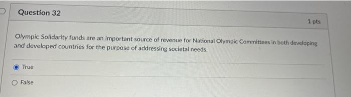 Question 32 1 Pts Olympic Solidarity Funds Are An Important Source Of Revenue For National Olympic Committees In Both De 1