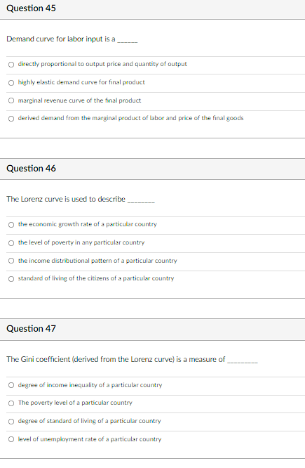 Question 45 Demand Curve For Labor Input Is A Directly Proportional To Output Price And Quantity Of Output Highly Elasti 1