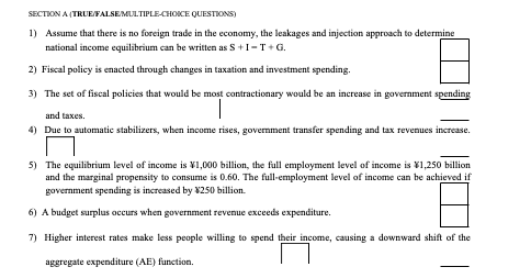 Section A True Falsemultiple Choice Questions 1 Assume That There Is No Foreign Trade In The Economy The Leakages And 1