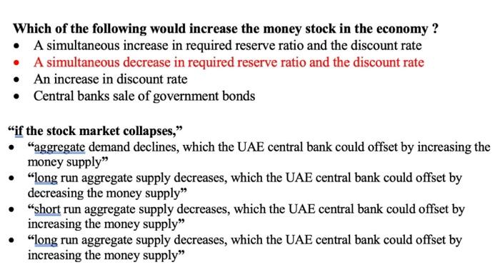 Which Of The Following Would Increase The Money Stock In The Economy A Simultaneous Increase In Required Reserve Rati 1
