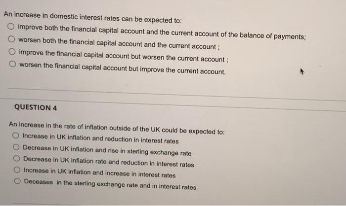 An Increase In Domestic Interest Rates Can Be Expected To Improve Both The Financial Capital Account And The Current Ac 1