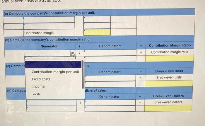Sunn Company Manufactures A Single Product That Sells For 190 Per Unit And Whose Variable Costs Are 133 Per Unit The 2