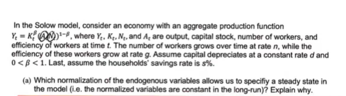 In The Solow Model Consider An Economy With An Aggregate Production Function Y Kon B Where Y K N And A Are Out 1