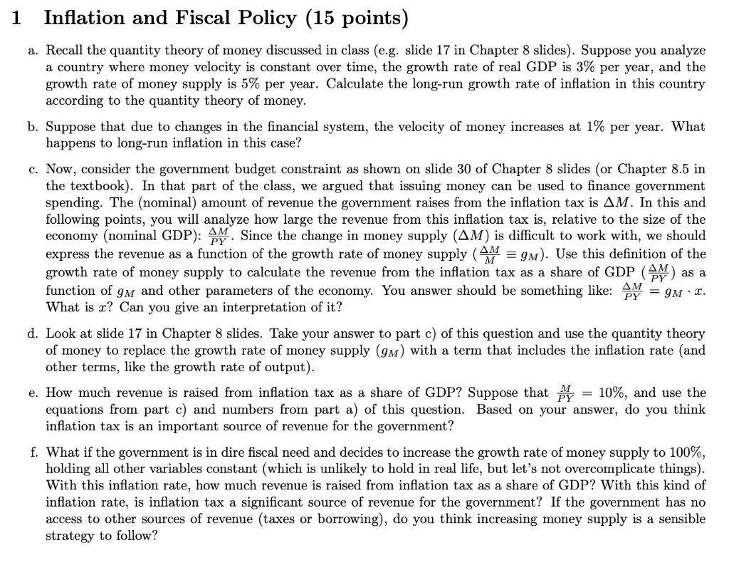 1 Inflation And Fiscal Policy 15 Points As A A Recall The Quantity Theory Of Money Discussed In Class E G Slide 17 1