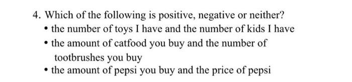 4 Which Of The Following Is Positive Negative Or Neither The Number Of Toys I Have And The Number Of Kids I Have 1