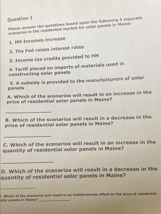 Question 1 Please Answer The Questions Based Upon The Following 5 Separate Scenarios In The Residential Market For Solar 1