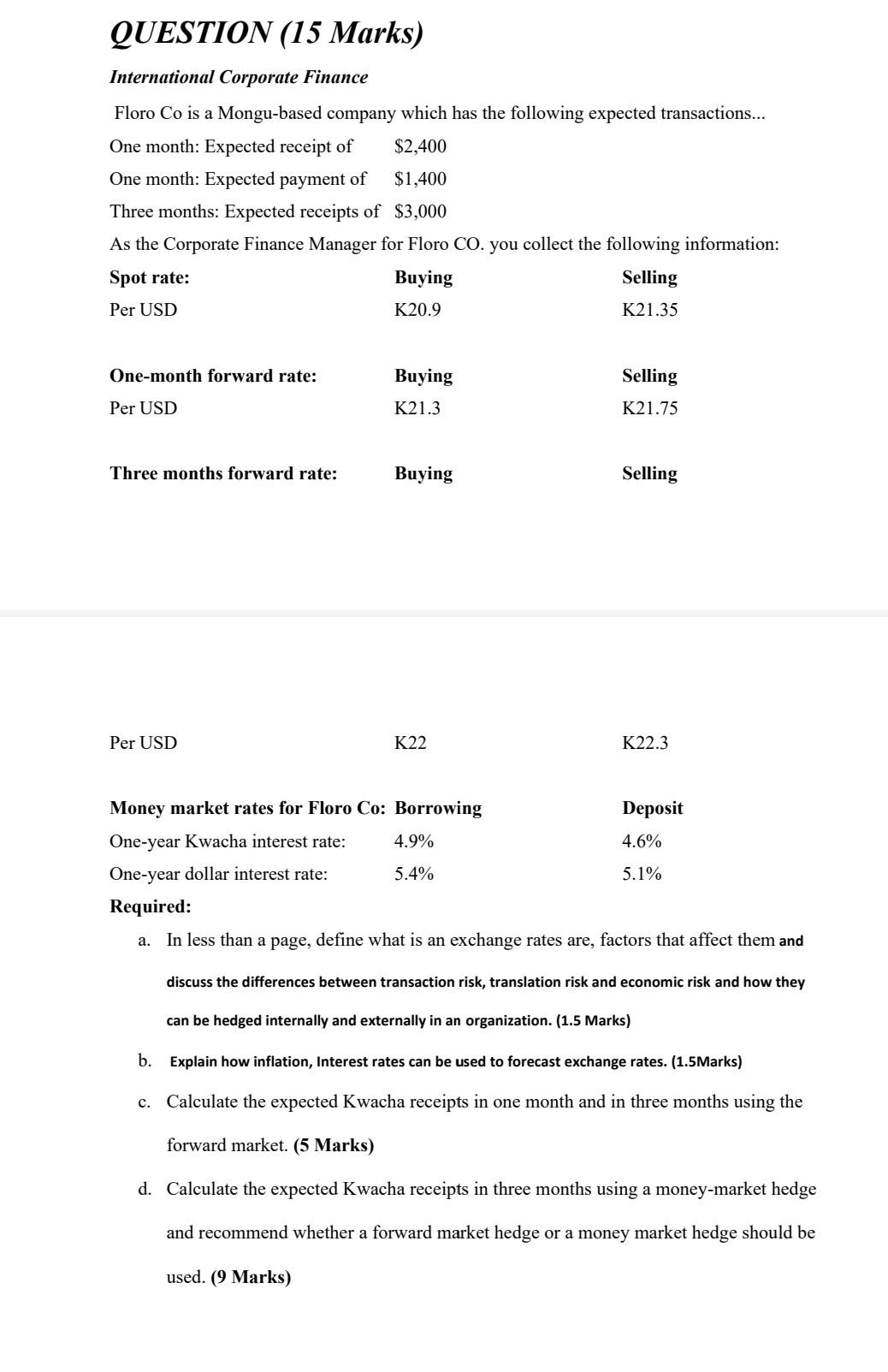 Question 15 Marks International Corporate Finance Floro Co Is A Mongu Based Company Which Has The Following Expected T 1