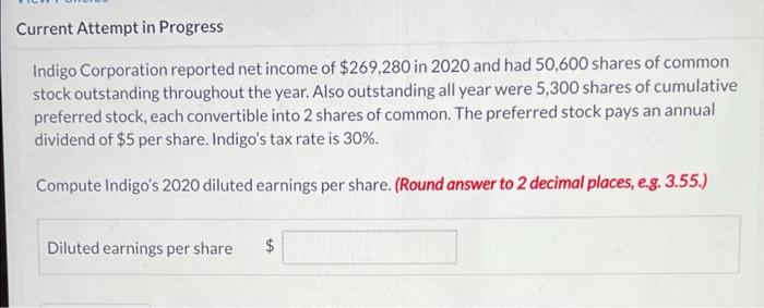 Current Attempt In Progress Indigo Corporation Reported Net Income Of 269 280 In 2020 And Had 50 600 Shares Of Common S 1