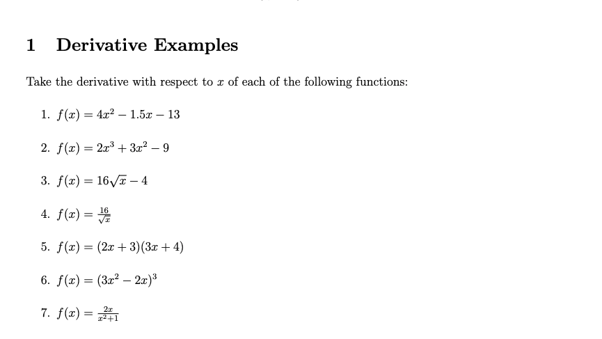1 Derivative Examples Take The Derivative With Respect To Z Of Each Of The Following Functions 1 F X 4x2 1 5 2 1