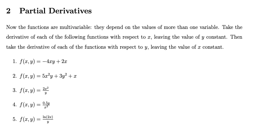 2 2 Partial Derivatives Now The Functions Are Multivariable They Depend On The Values Of More Than One Variable Take T 1