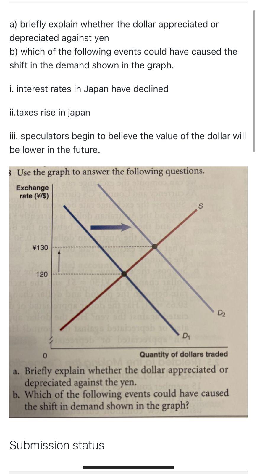 A Briefly Explain Whether The Dollar Appreciated Or Depreciated Against Yen B Which Of The Following Events Could Have 1