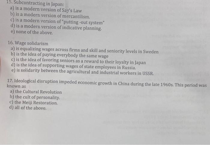 15 Subcontracting In Japan A Is A Modern Version Of Say S Law B Is A Modern Version Of Mercantilism C Is A Modern 1