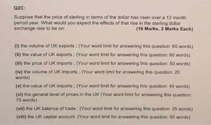 Q2c Suppose That The Price Of Sterling In Terms Of The Dollar Has Risen Over A 12 Month Period Year What Would You Exp 1