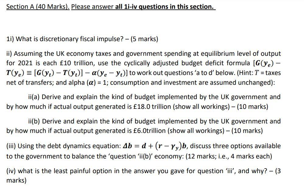 Section A 40 Marks Please Answer All 1i Iv Questions In This Section 1i What Is Discretionary Fiscal Impulse 5 M 1