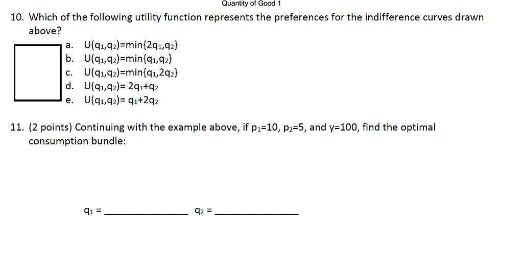 Quantity Of Good 1 10 Which Of The Following Utility Function Represents The Preferences For The Indifference Curves Dr 1