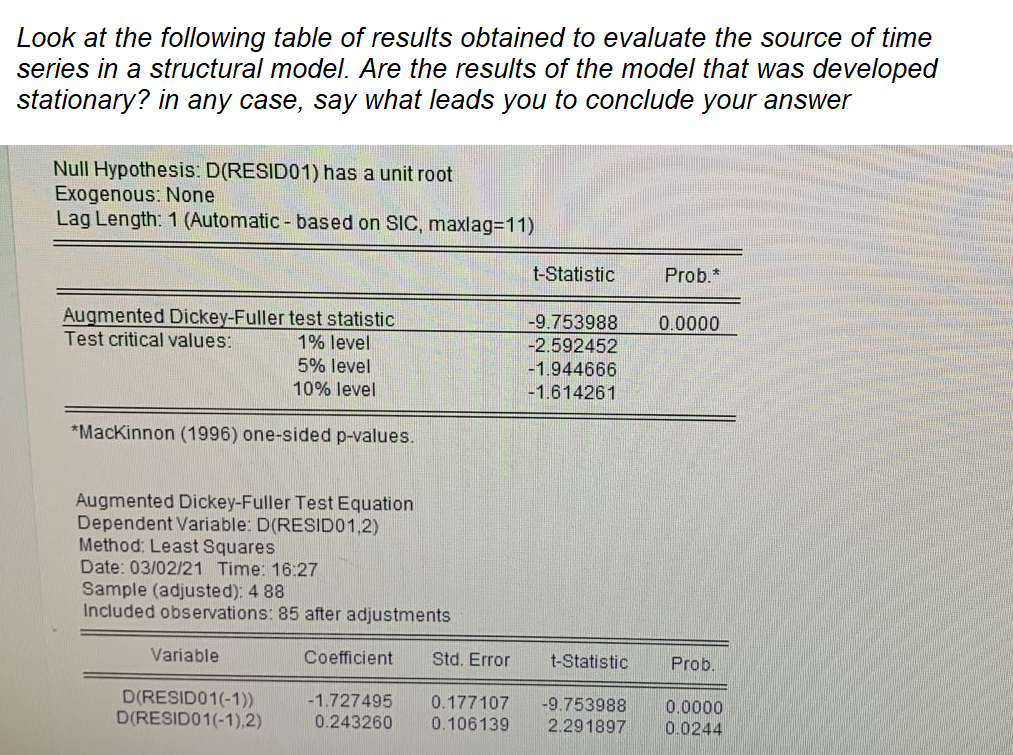 Look At The Following Table Of Results Obtained To Evaluate The Source Of Time Series In A Structural Model Are The Res 1