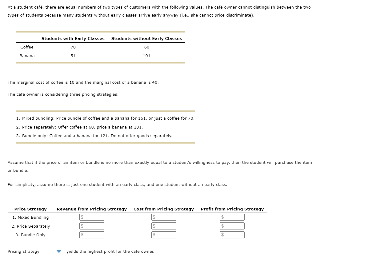 At A Student Cafe There Are Equal Numbers Of Two Types Of Customers With The Following Values The Cafe Owner Cannot Di 1