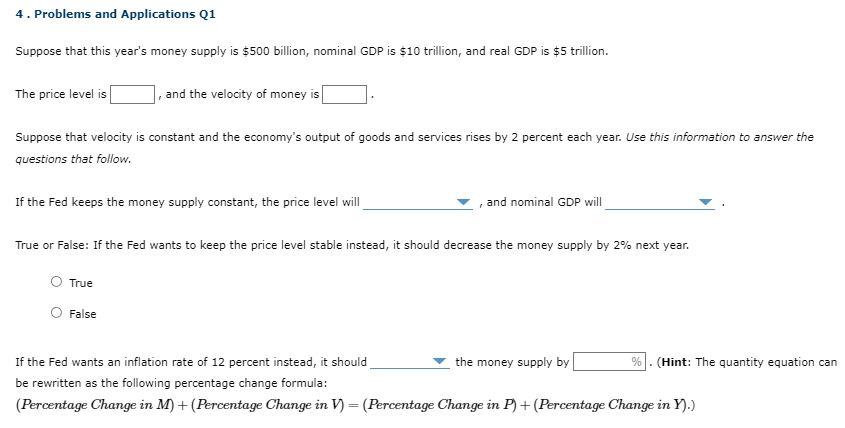4 Problems And Applications Q1 Suppose That This Year S Money Supply Is 500 Billion Nominal Gdp Is 10 Trillion And 1