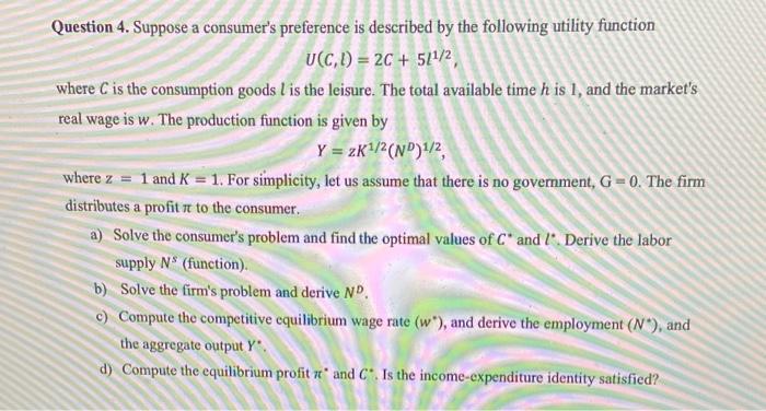 Question 4 Suppose A Consumer S Preference Is Described By The Following Utility Function U C 1 2c 541 2 Where C 1