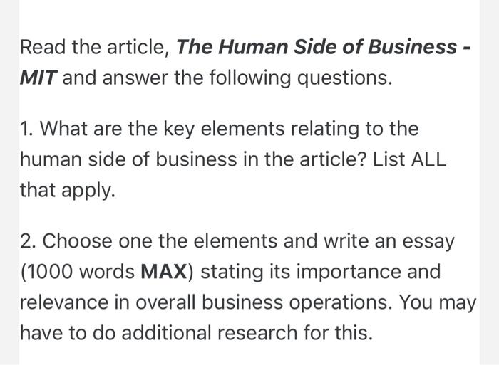 Read The Article The Human Side Of Business Mit And Answer The Following Questions 1 What Are The Key Elements Re 2