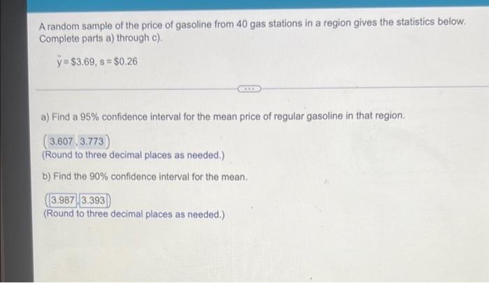 A Random Sample Of The Price Of Gasoline From 40 Gas Stations In A Region Gives The Statistics Below Complete Parts A 1