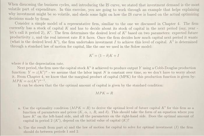 When Disuessing The Business Cycles And Introducing The Is Curve We Stated That Investment Demand Is The Most Volatile 1