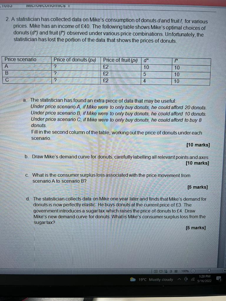 Tuds Victoeconomtics 2 A Statistician Has Collected Data On Mike S Consumption Of Donuts D And Fruitf For Various Pric 1