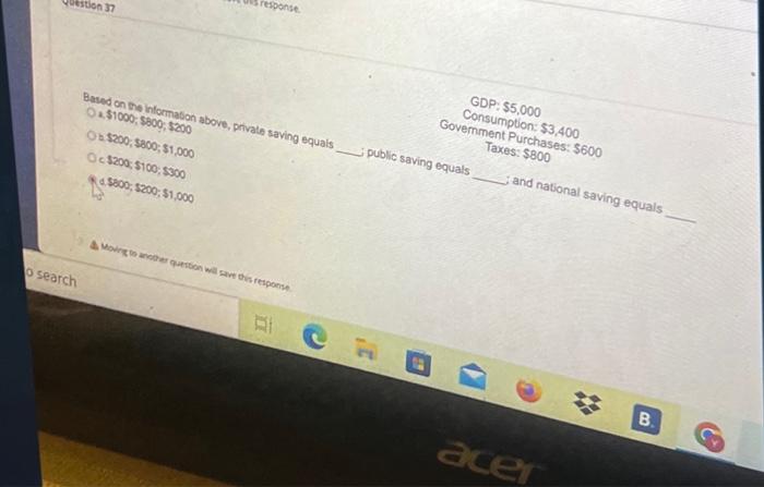 Westion Response Based On The Information Above Private Saving Equals 2 51000 5800 5200 O 200 5800 1 000 O 200 5 1