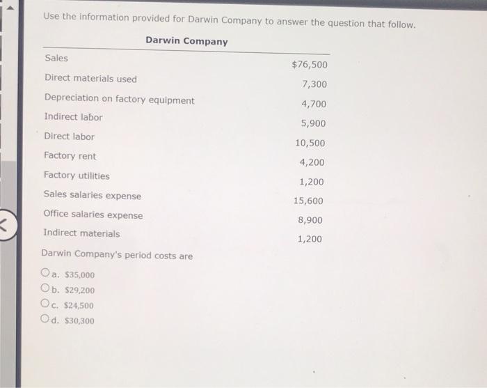 Use The Information Provided For Darwin Company To Answer The Question That Follow 76 500 7 300 4 700 5 900 10 500 4 2 1