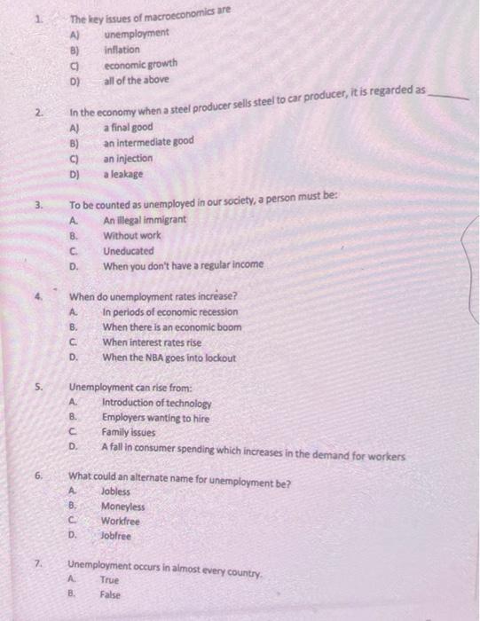 The Key Issues Of Macroeconomics Are A Unemployment B Inflation Economic Growth D All Of The Above 2 In The Econom 1