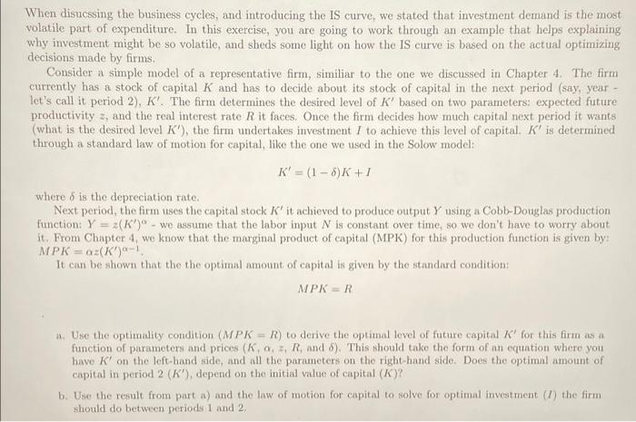When Disuessing The Business Cycles And Introducing The Is Curve We Stated That Investment Demand Is The Most Volatile 1