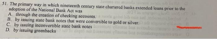 51 The Primary Way In Which Nineteenth Century State Chartered Banks Extended Loans Prior To The Adoption Of The Nation 1
