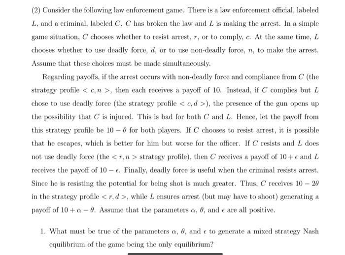 A 2 Consider The Following Law Enforcement Game There Is A Law Enforcement Official Labeled L And A Criminal Label 2