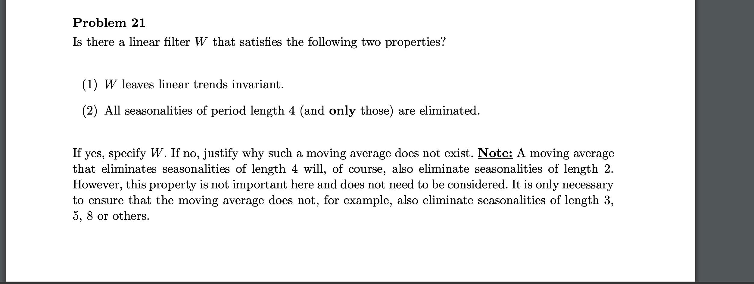 Problem 21 Is There A Linear Filter W That Satisfies The Following Two Properties 1 W Leaves Linear Trends Invariant 1