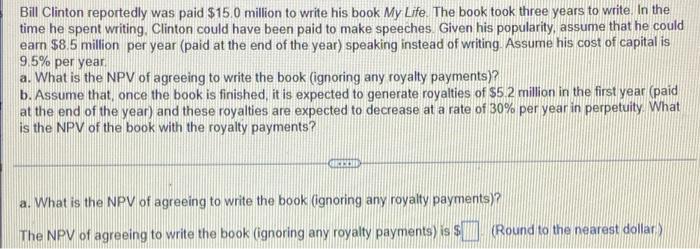 Bill Clinton Reportedly Was Paid 15 0 Million To Write His Book My Life The Book Took Three Years To Write In The Tim 1