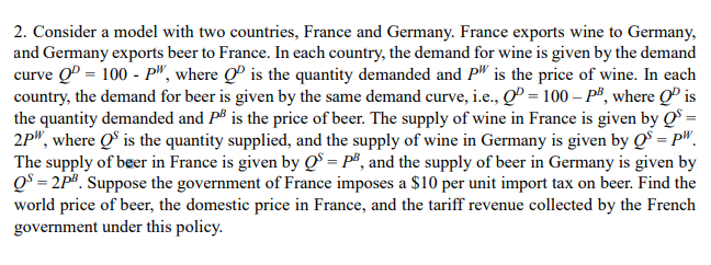 2 Consider A Model With Two Countries France And Germany France Exports Wine To Germany And Germany Exports Beer To 1