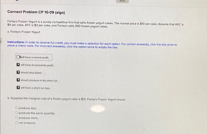 Saved Connect Problem Cp 10 09 Algo Farley S Frozen Yogurt Is A Purely Competitive Firm That Sells Frozen Yogurt Cakes 1