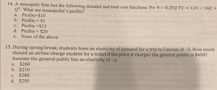14 A Monopoly Firm Has The Following Demand And Total Cost Functions P 9 0 250 Tc 124 160 Q2 What Are Monopol 1